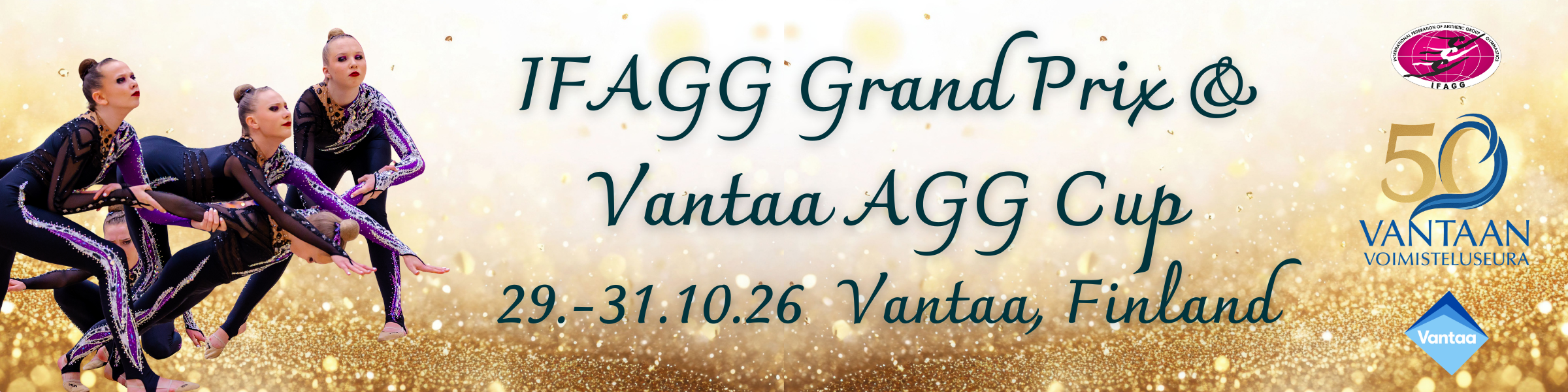 IFAGG Grand Prix & Vantaa AGG Cup 29.-31.10.26 Vantaa